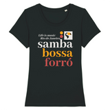 T shirt Bio Femme Noir Samba Bossa Forró